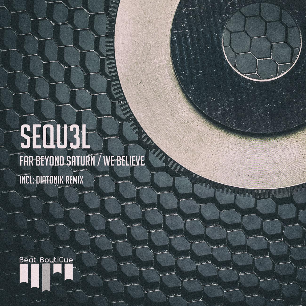 SEQU3L - Far Beyond Saturn (Diatonik Remix)