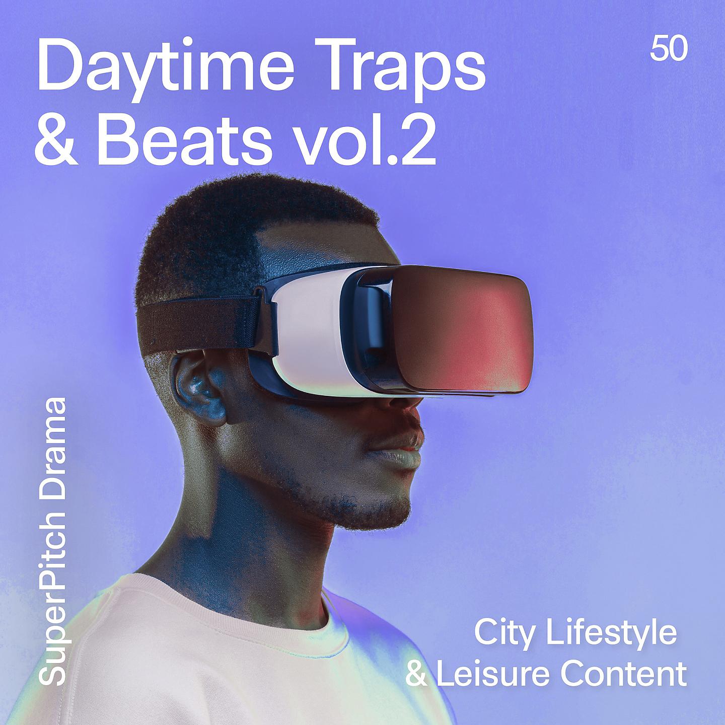 Постер альбома Daytime Traps & Beats, Vol. 2