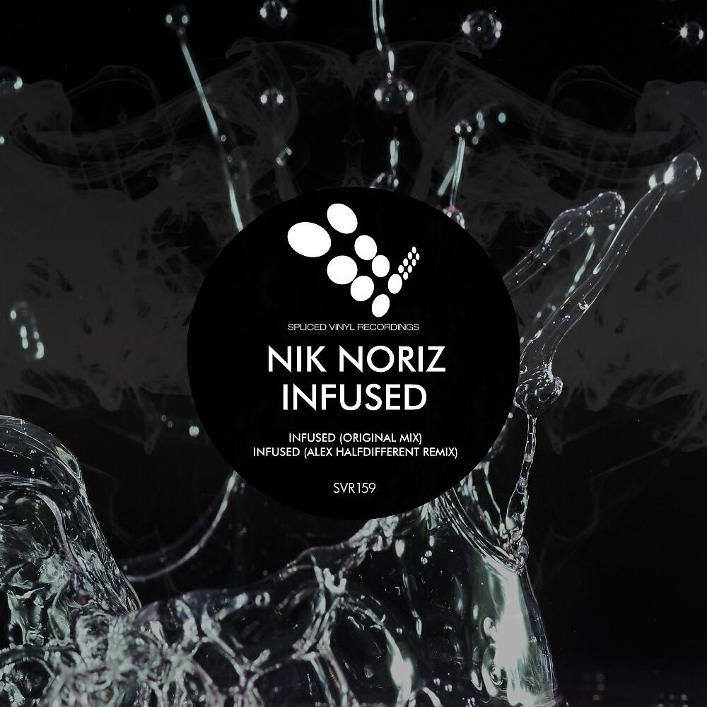 Nik Noriz - Infused (Alex Halfdifferent Remix)