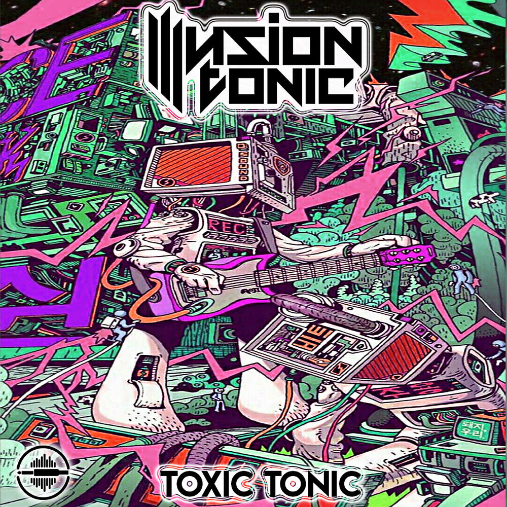 Illusion Tonic - Toxic Tonic (Original Mix)