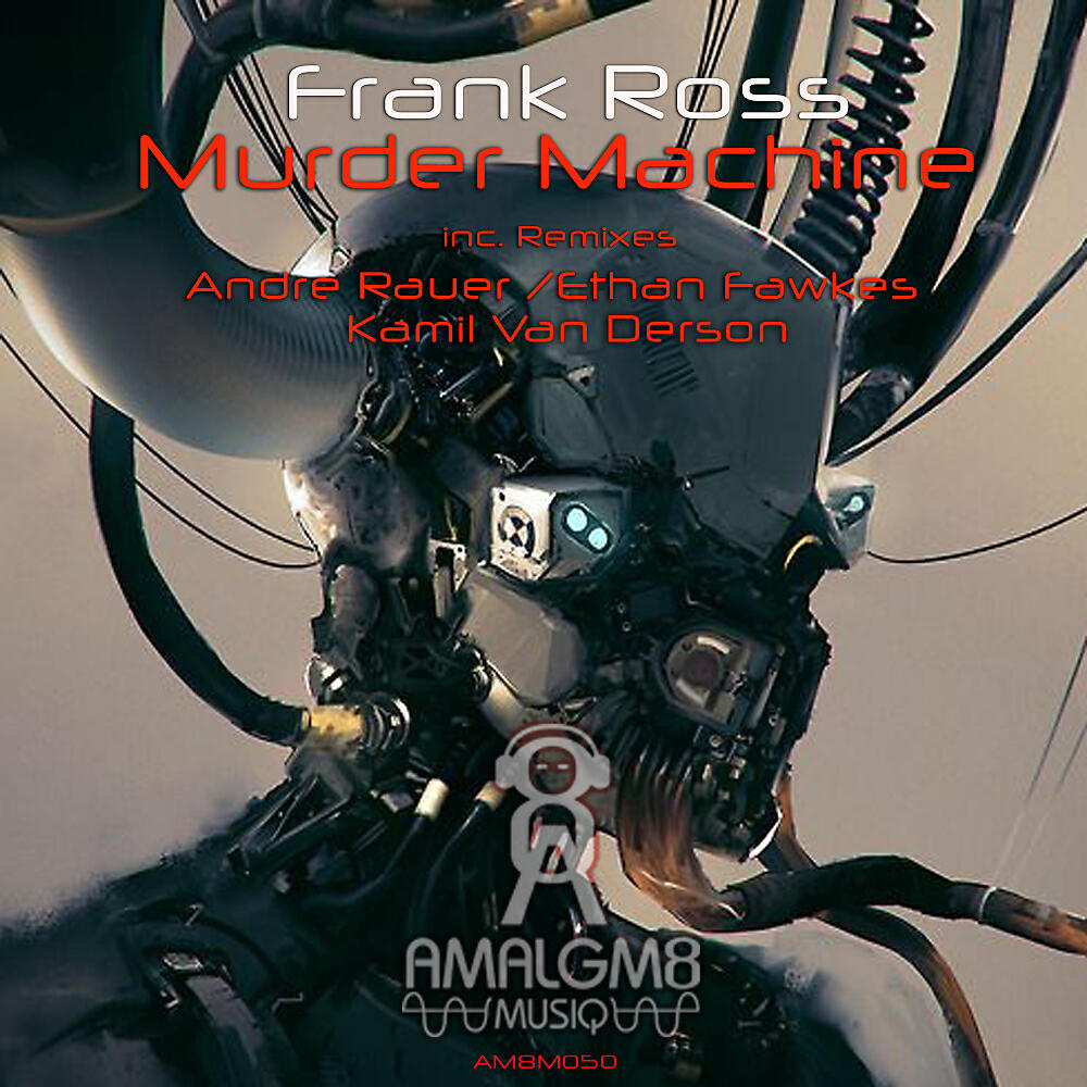 Frank Ross - Murder Machine (Ethan Fawkes Remix)