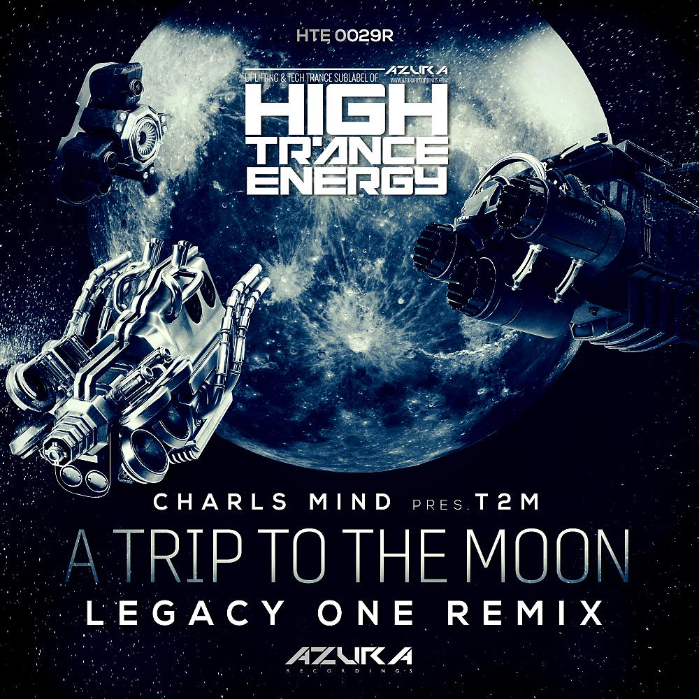 Постер альбома A Trip To The Moon (Legacy One Remix)