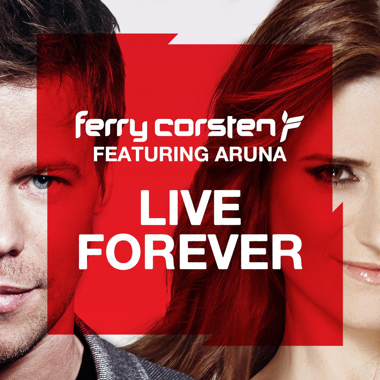 Ferry Corsten - Live Forever (Gareth Emery Remix)