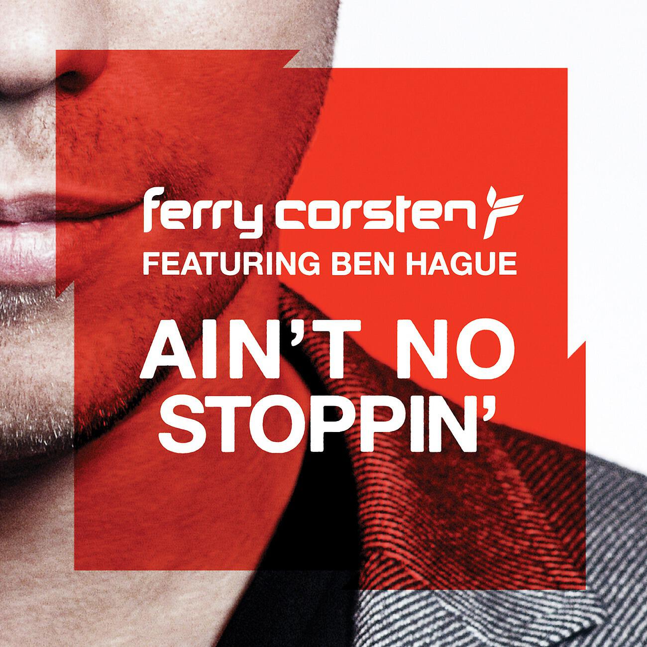 Ferry Corsten - Ain't No Stoppin' (Sunnery James & Ryan Marciano Remix)