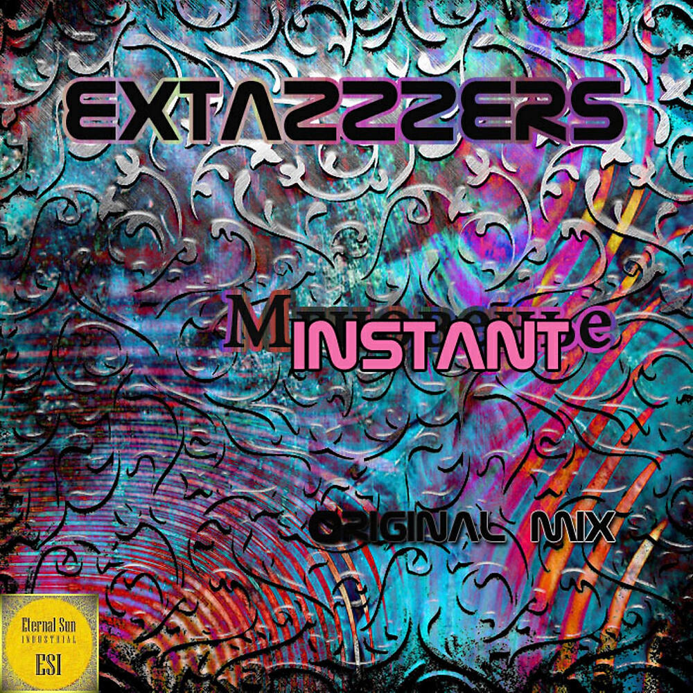 Extazzzers - Instant (Original Mix)