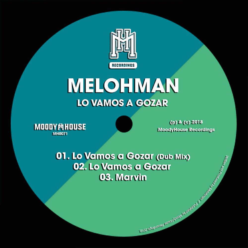 Melohman - Lo Vamos a Gozar (Original Mix)