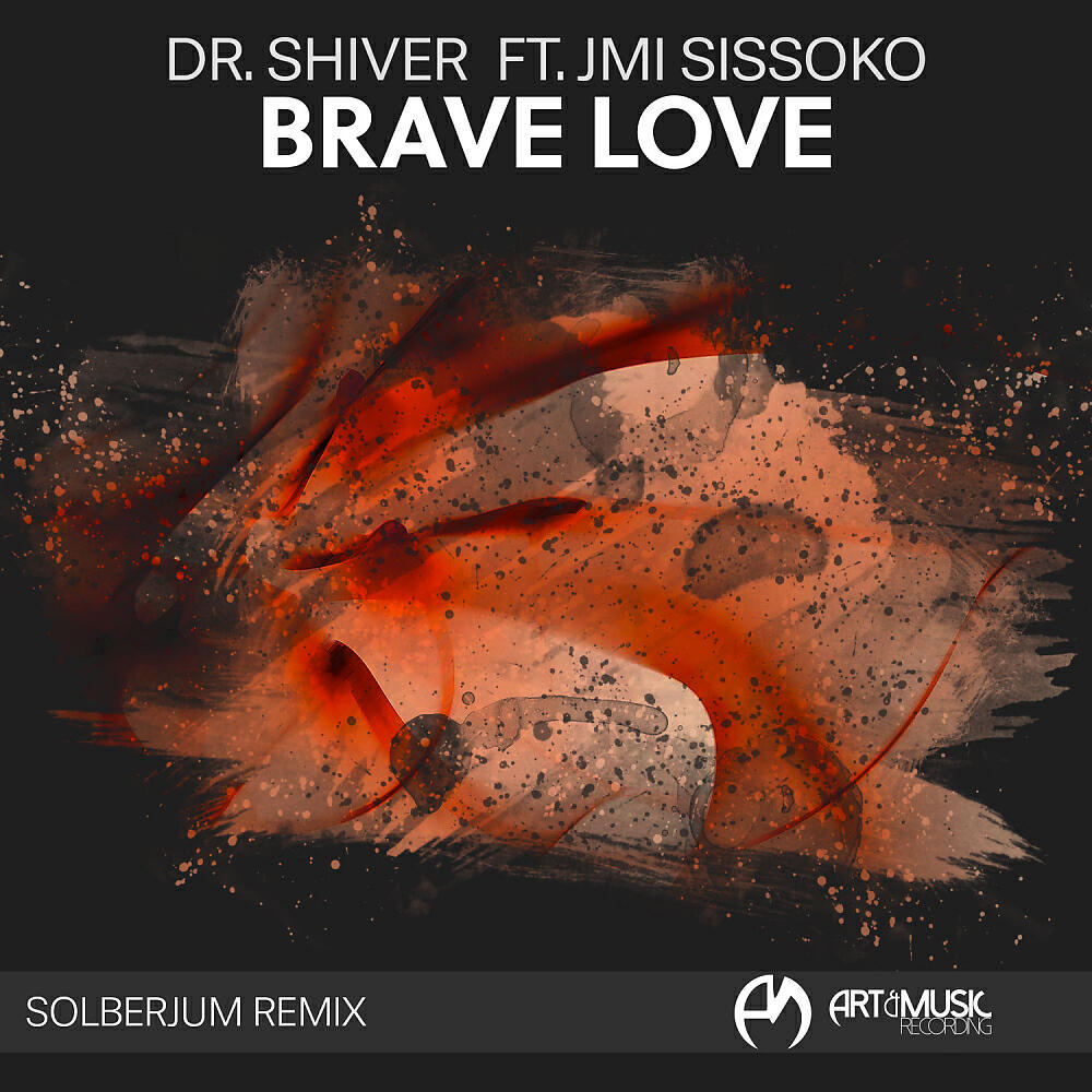 Dr. Shiver - Brave Love (Solberjum Remix)