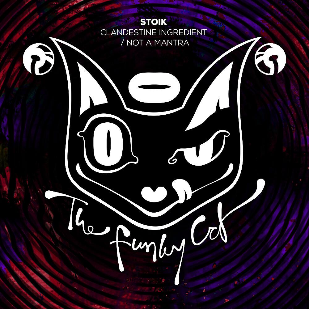 STOIK - Clandestine Ingredient (Original Mix)