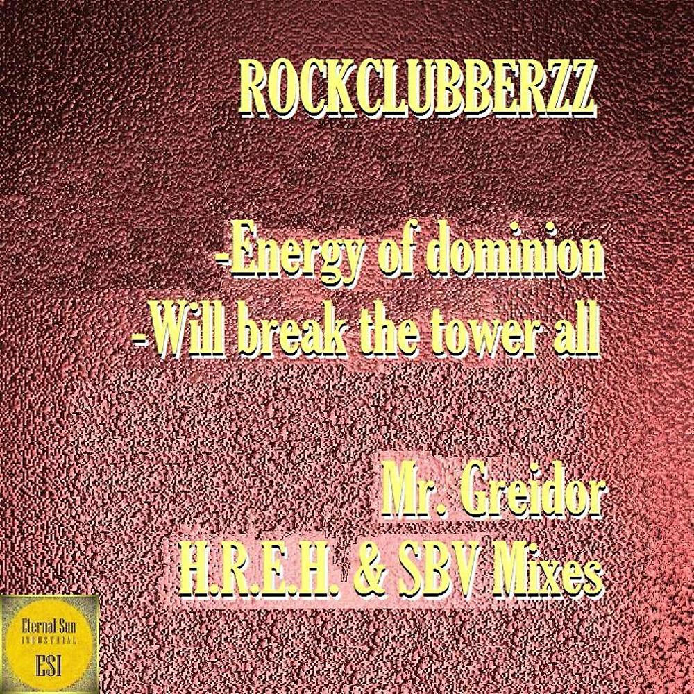 Rockclubberzz - Will Break The Tower All! (Mr. Greidor H.R.E.H. & SBV Remix)