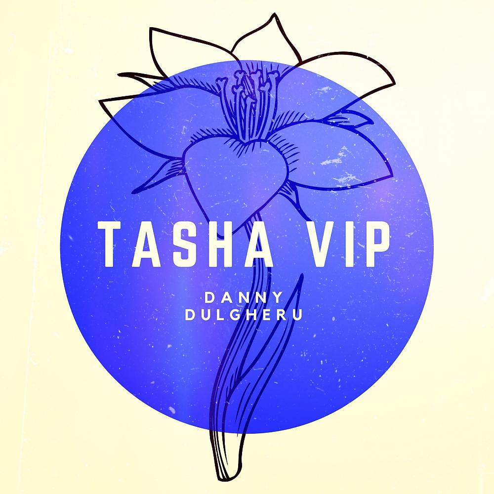 Постер альбома Tasha (VIP)