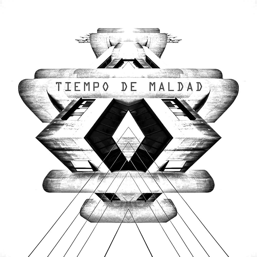 Постер альбома Tiempo de Maldad