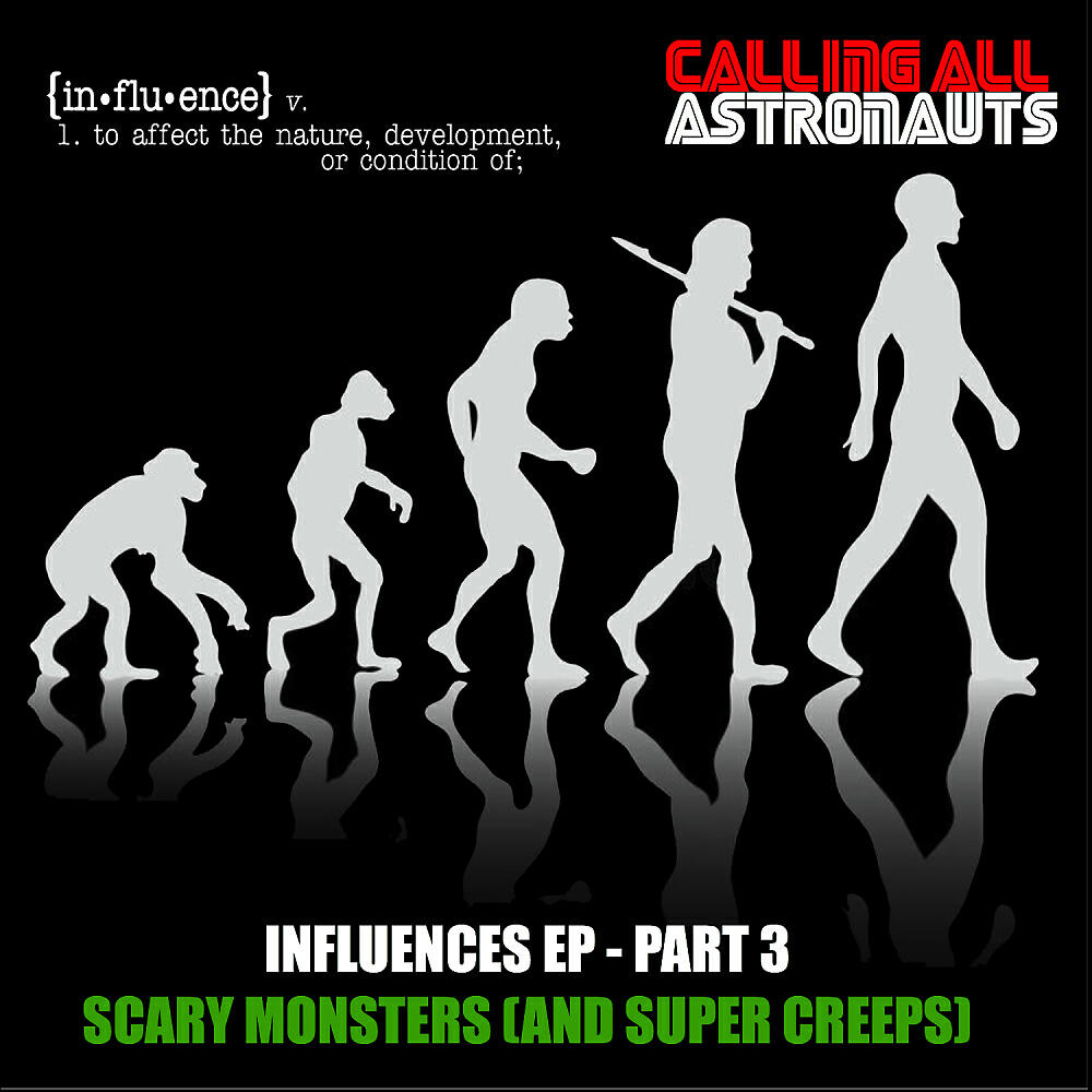 Calling All Astronauts - Scary Monsters (And Super Creeps) (Original Mix)