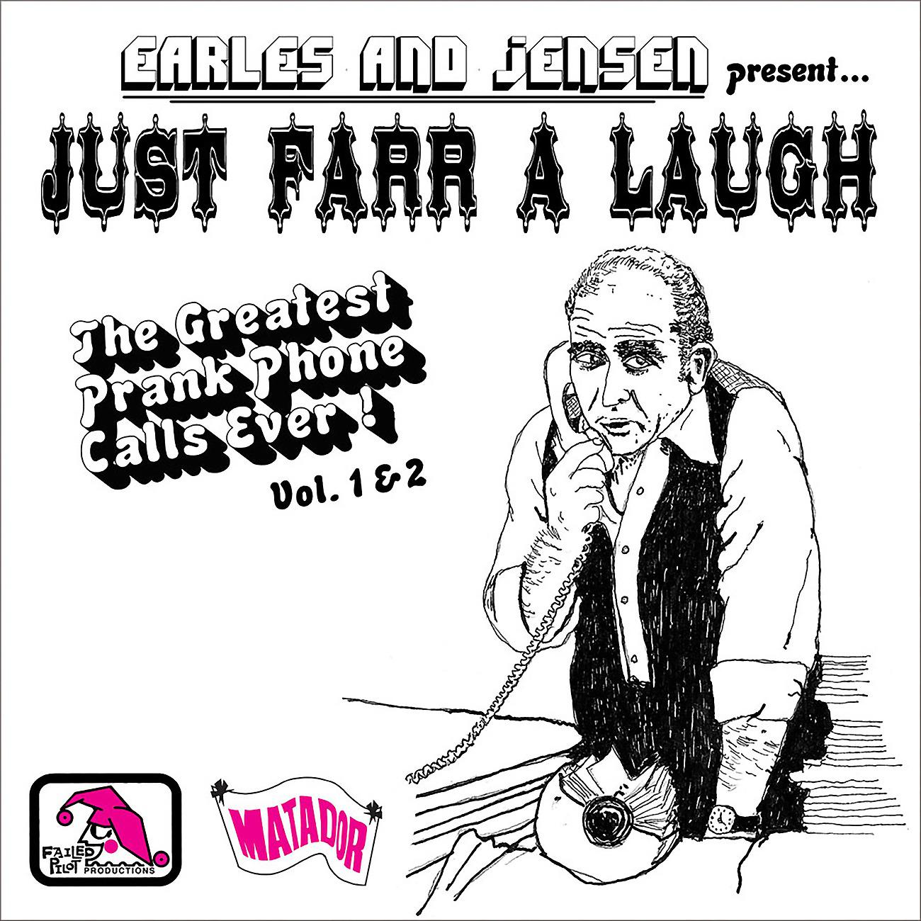 Постер альбома Just Farr A Laugh Vols. 1 & 2: The Greatest Prank Phone Calls Ever!