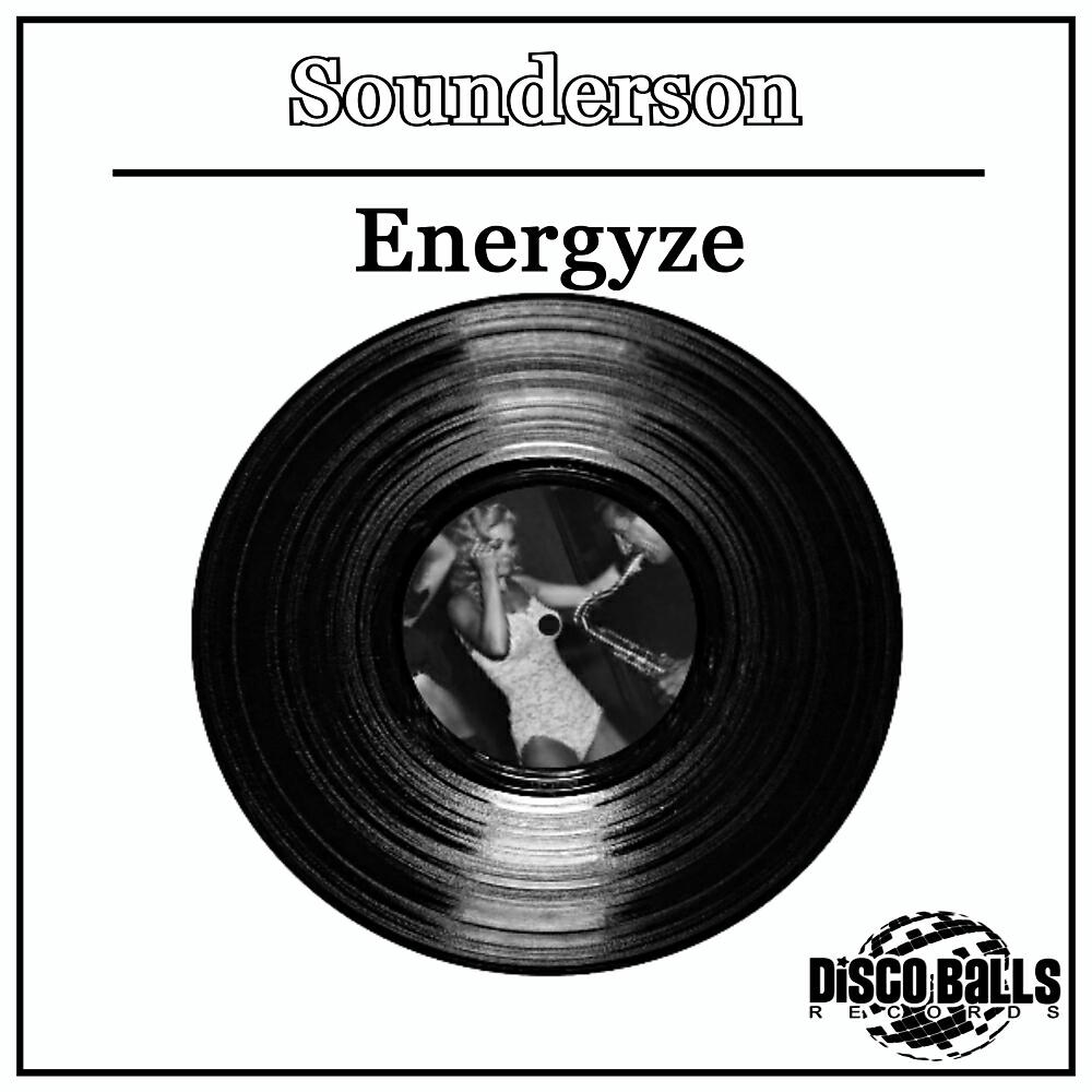 SOUNDERSON - Energyze (Original Mix)