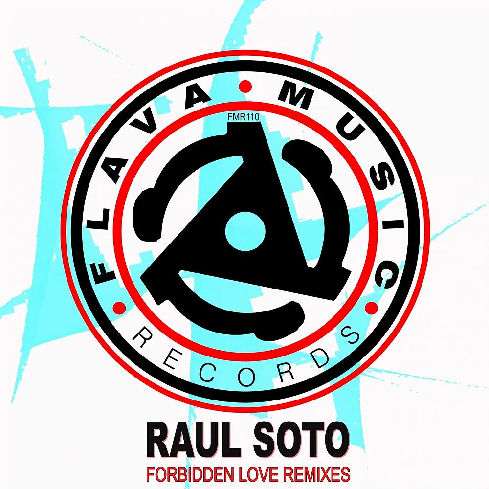 Raul Soto - Forbidden Love Remixes (Daniel Carrasco Remix)