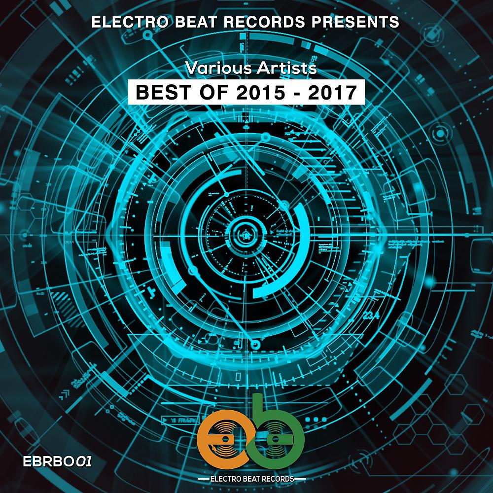 Постер альбома Best Of Electro BEAT Records 2015-2017