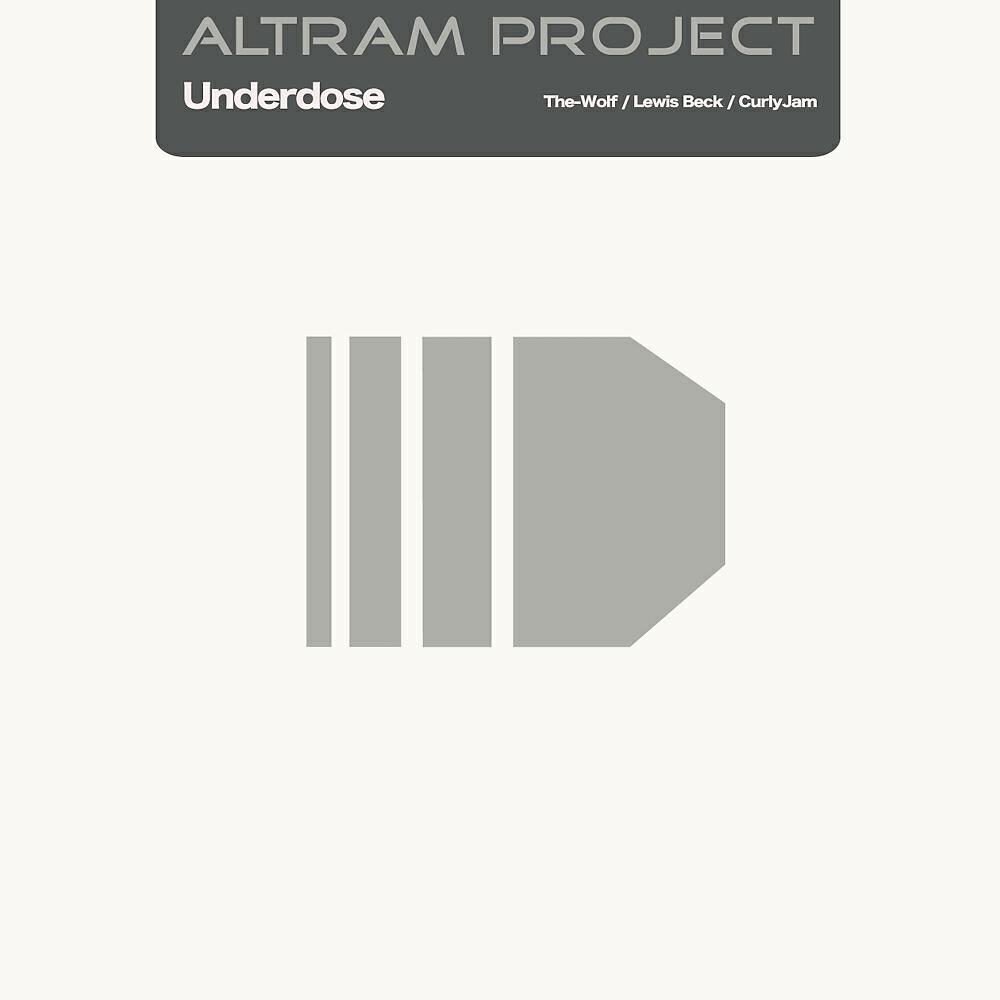 Altram Project - Underdose (Lethal Dose Mix)