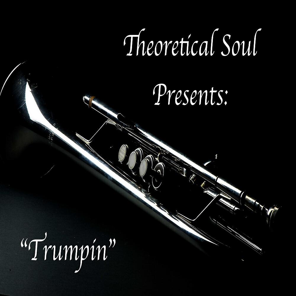 Theoretical Soul - Trumpin (Original Mix)
