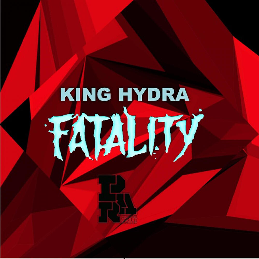 King Hydra - Fatality (KillJoy Remix)
