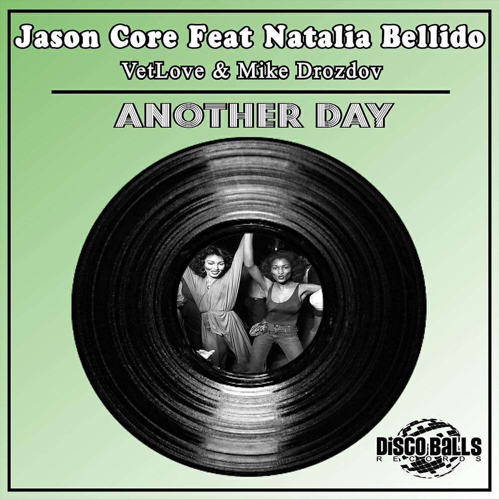 Jason Core - Another Day (VetLove & Mike Drozdov Remix)