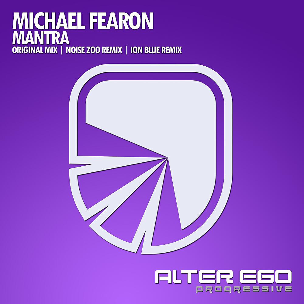 Michael Fearon - Mantra (Ion Blue Radio Edit)