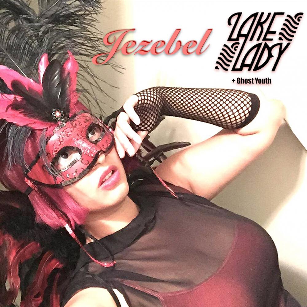Lake Lady - Jezebel