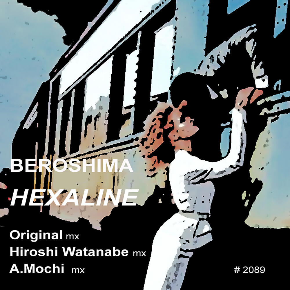 Beroshima - Hexaline (A. Mochi Remix)