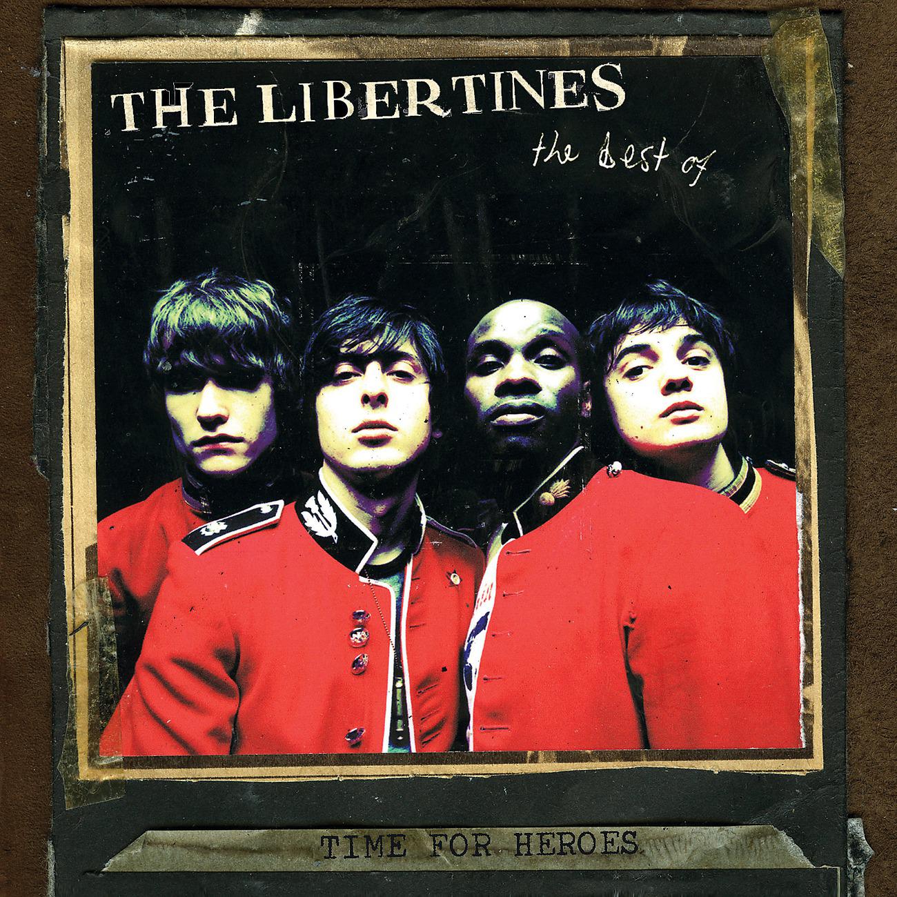 Постер альбома Time for Heroes - The Best of The Libertines