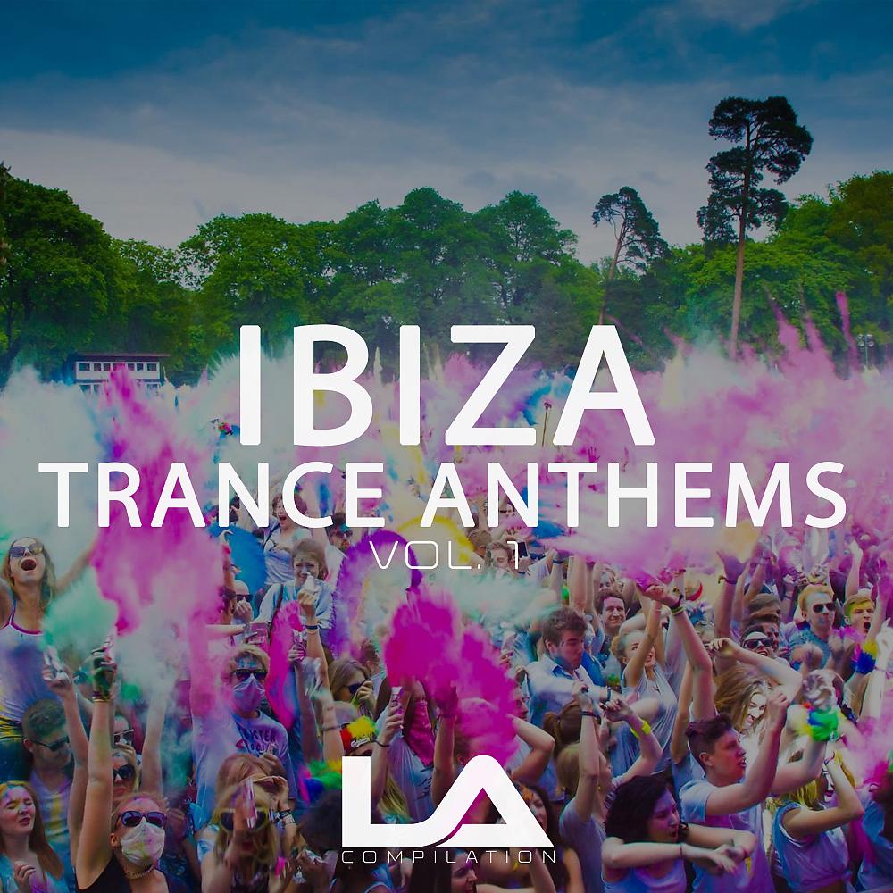 Постер альбома Ibiza Trance Anthems, Vol. 1