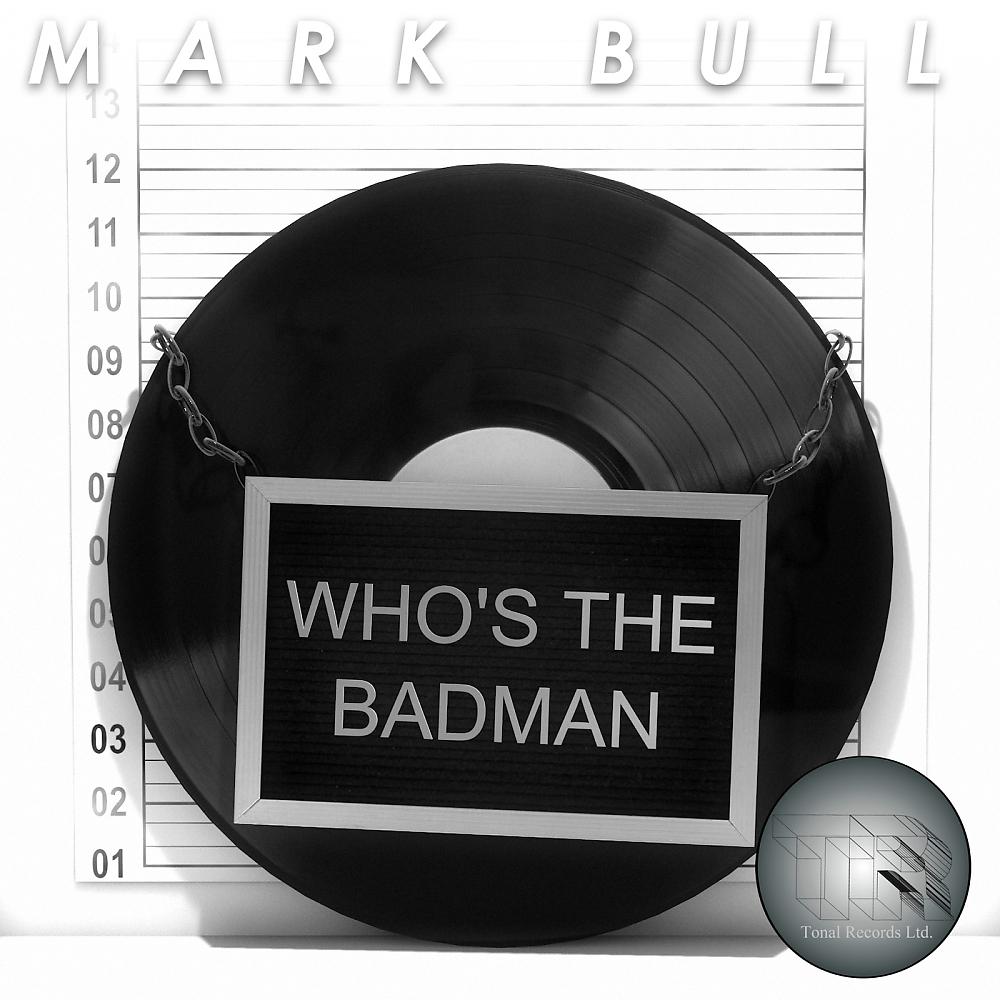 Постер альбома Who's The Badman