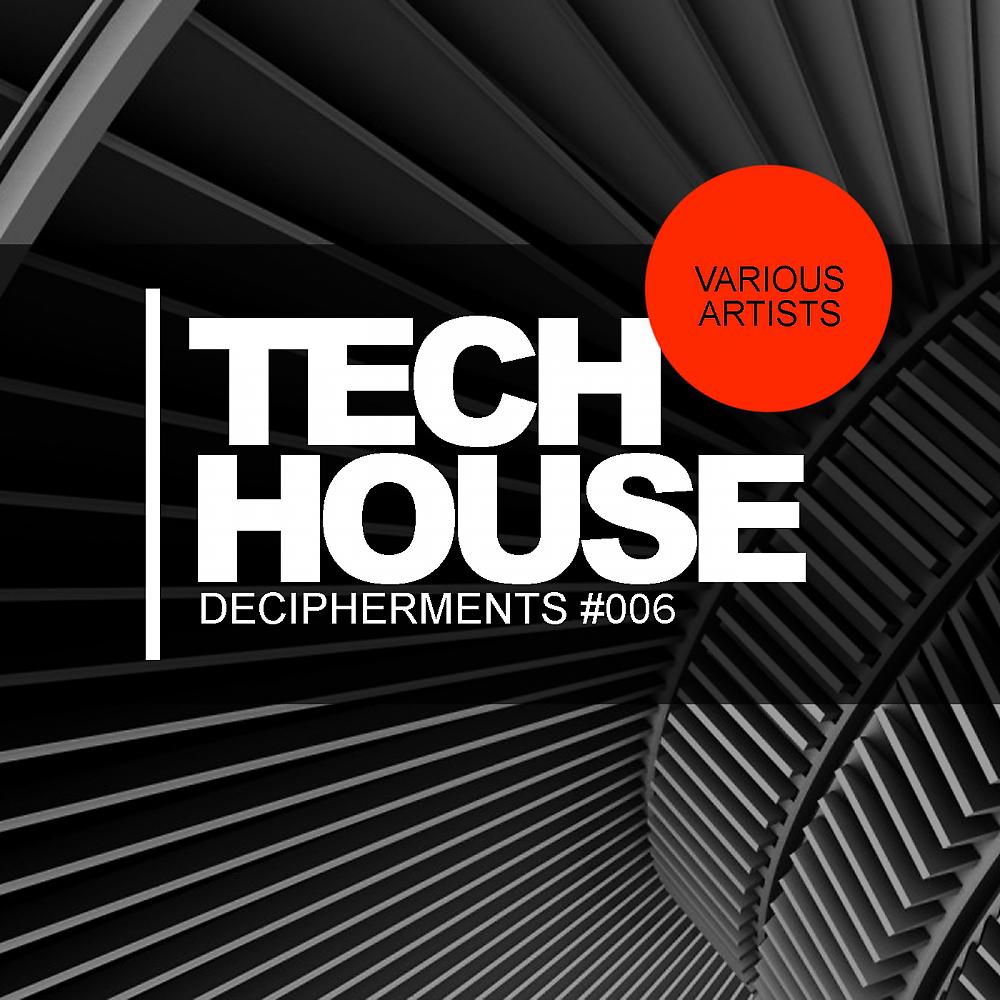 Постер альбома Tech House Decipherments #006