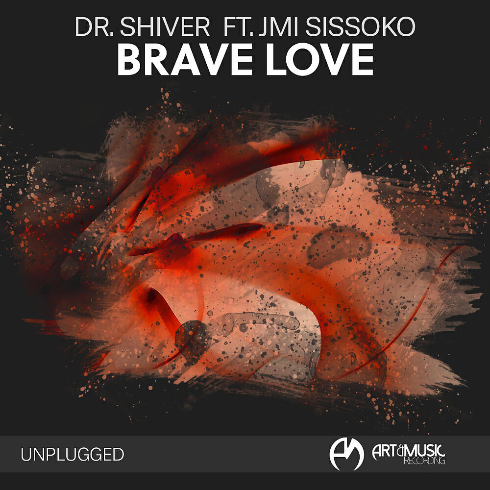 Dr. Shiver - Brave Love (Unplugged)