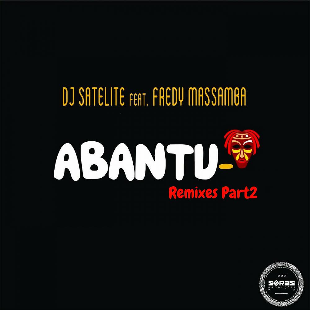 Постер альбома Abantu Remixes Part2