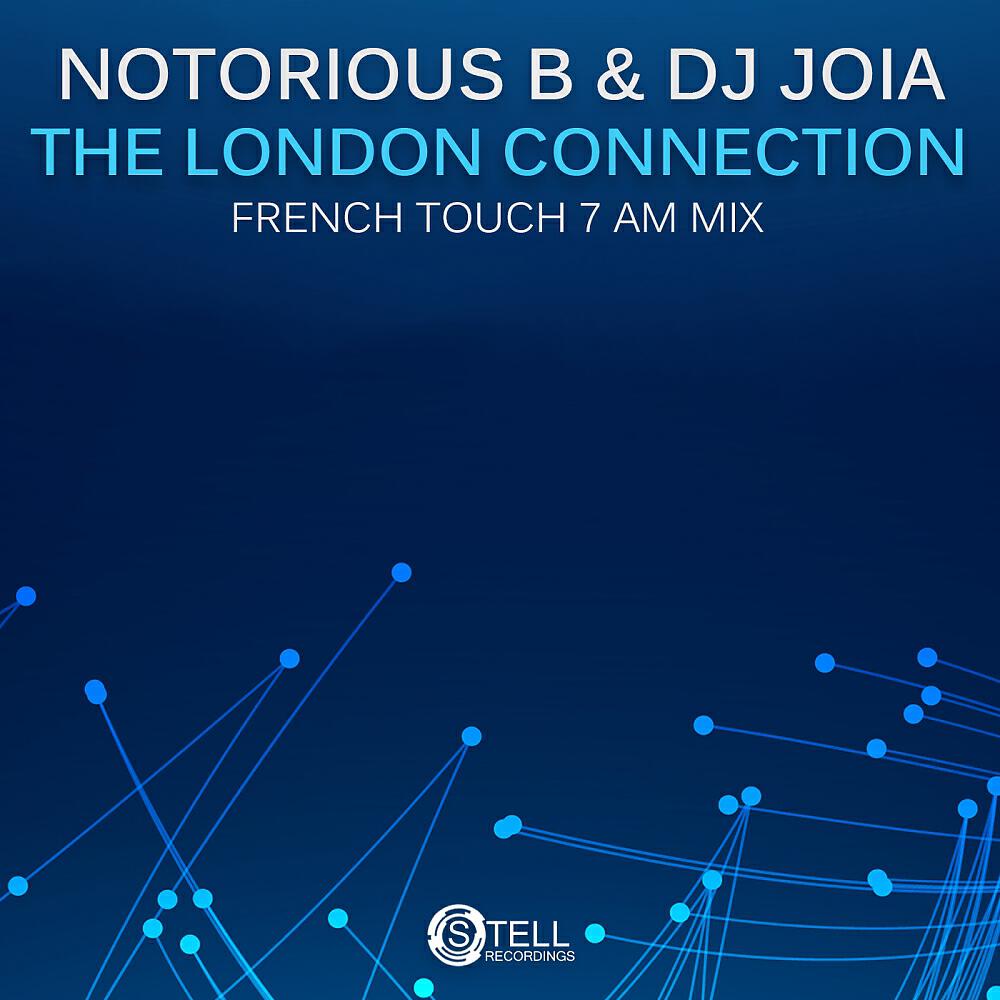 Notorious B - The London Connection (French Touch 7 AM)