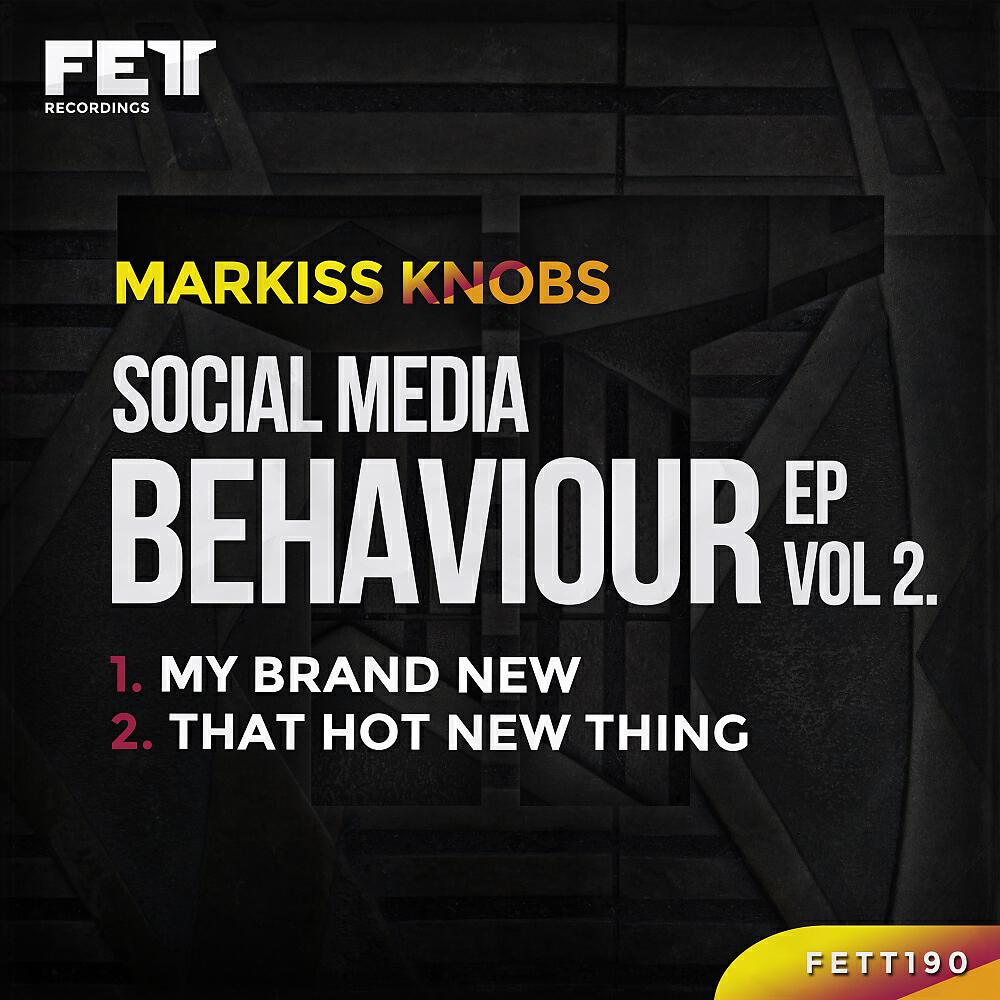 Markiss Knobs - My Brand New (Original Mix)