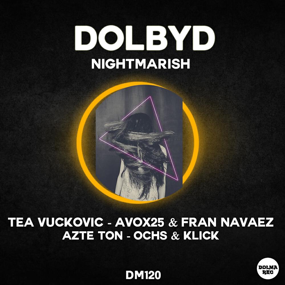 Dolby D - Nightmarish (Avox25, Fran Navaez Remix)
