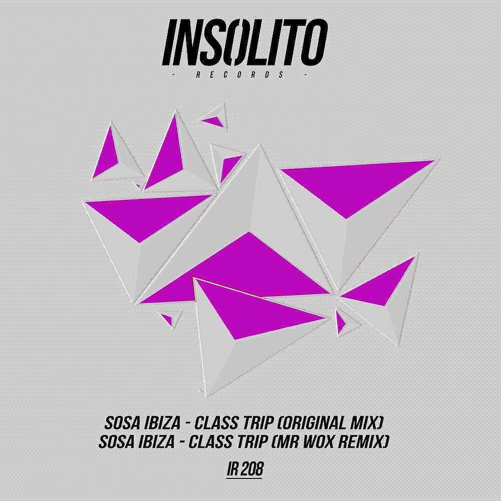 Sosa Ibiza - Class Trip (Mr Wox Remix)