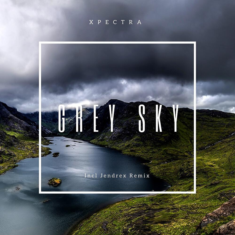 Xpectra - Grey Sky (Jendrex Remix)
