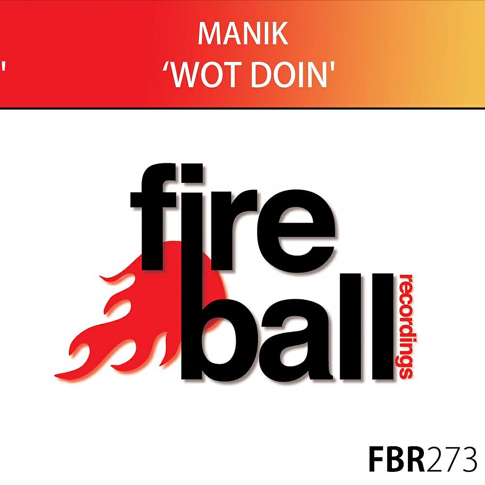 MANIK - Wot Doin (Original Mix)