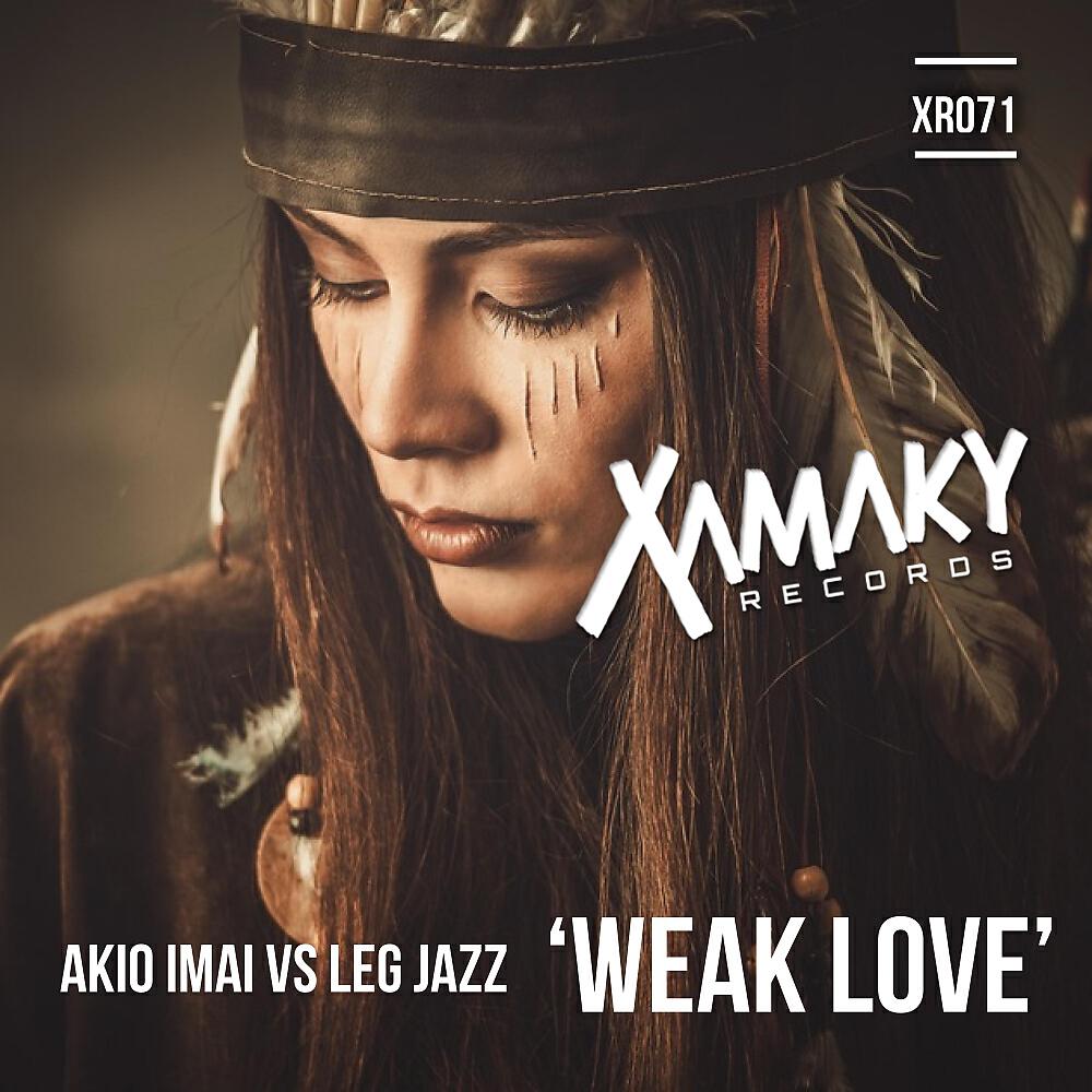 Akio Imai - Weak Love (Original Mix)