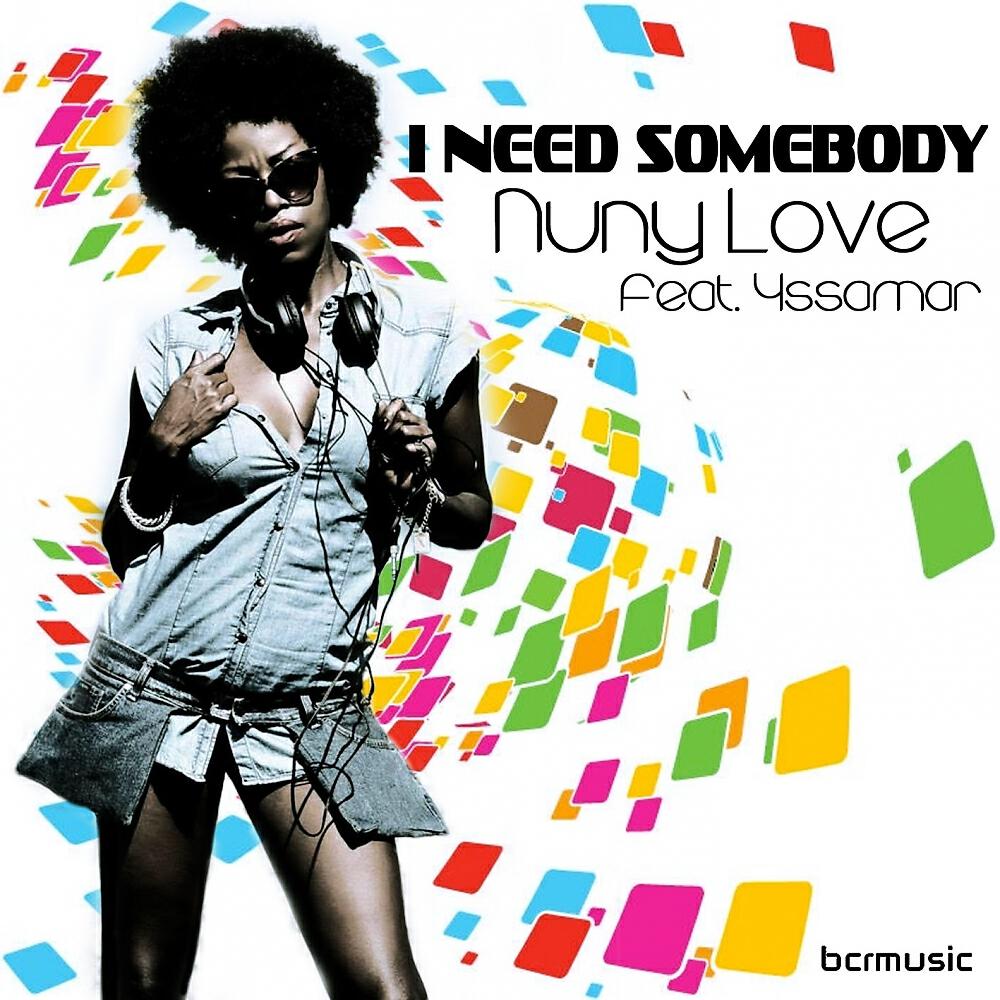 D.J. Nuny Love - I Need Somebody (Giulio Bonaccio & Federico d'Alessio Mix)