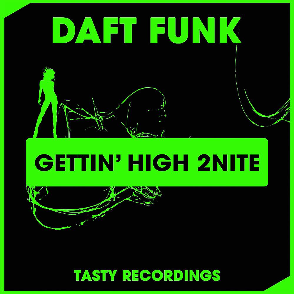 Daft Funk - Gettin' High 2Nite (Radio Edit)