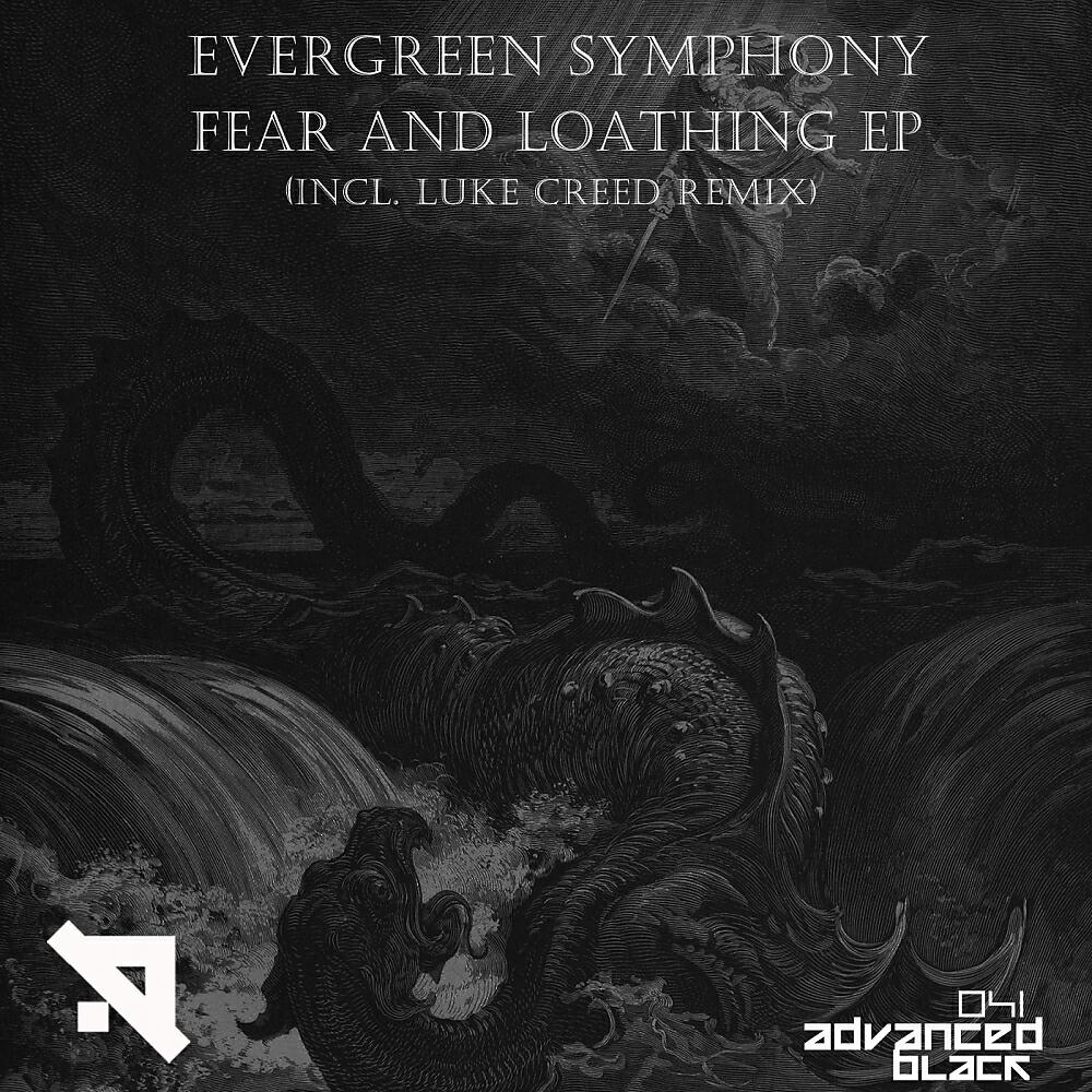 Evergreen Symphony - Fear & Loathing (Original Mix)