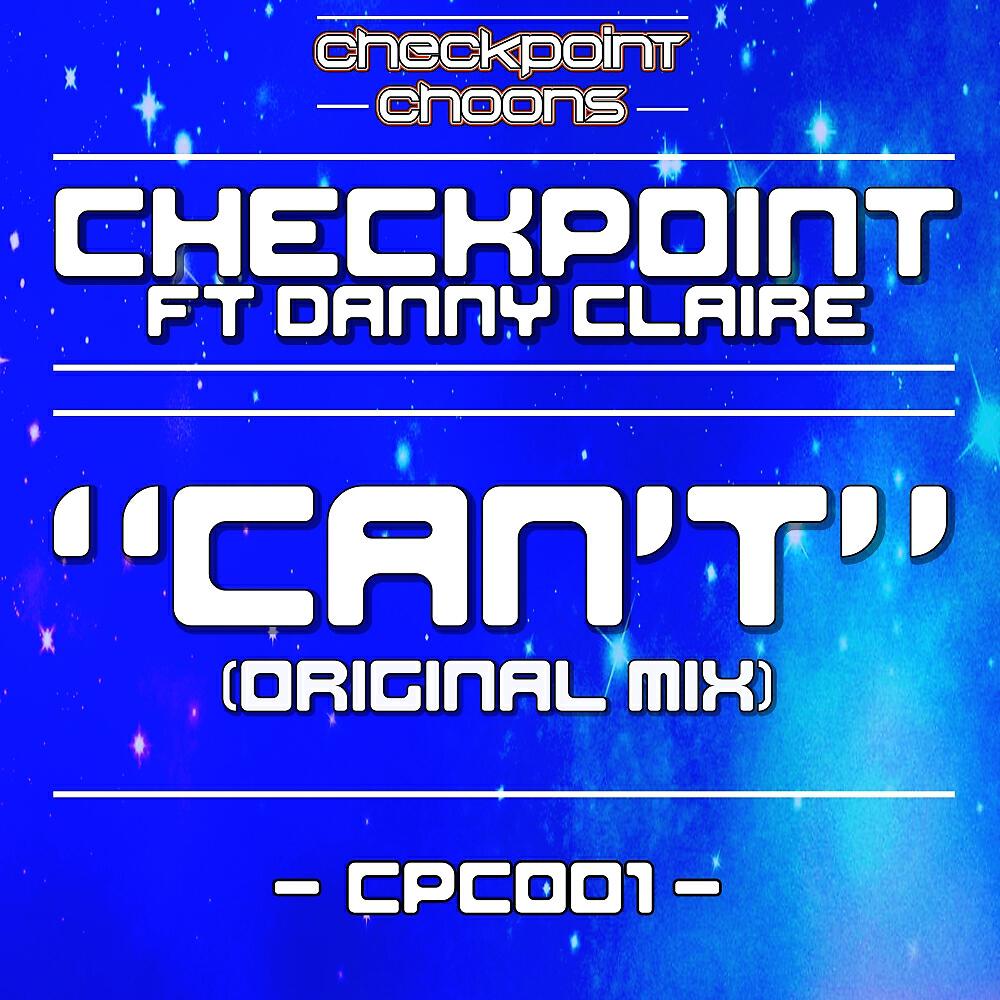 Checkpoint - Can't (Original Mix)