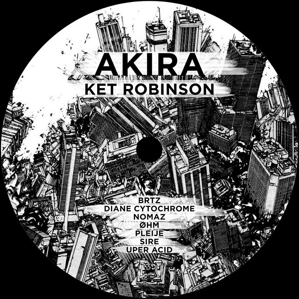 Ket Robinson - AKIRA (OHM Remix)