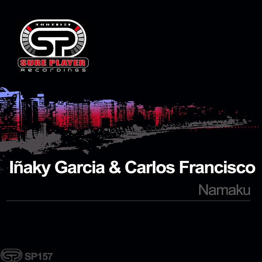 Inaky Garcia - Namaku (Original Mix)