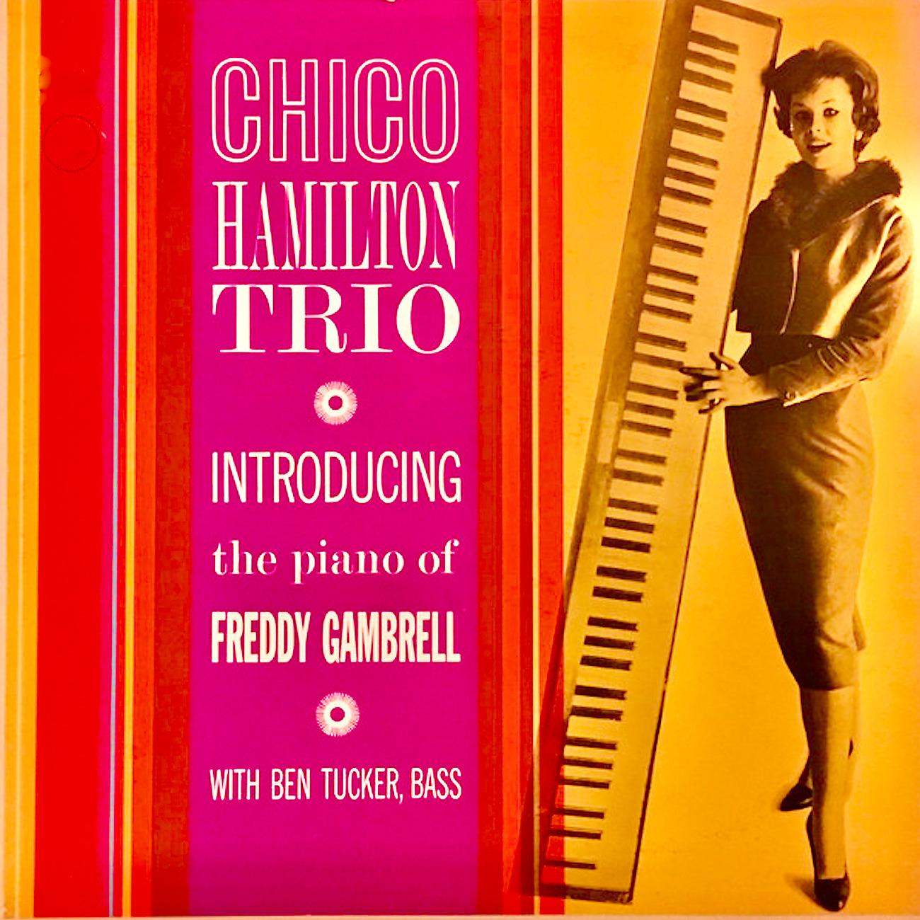 Постер альбома The Chico Hamilton Trio Introducing Freddie Gambrell