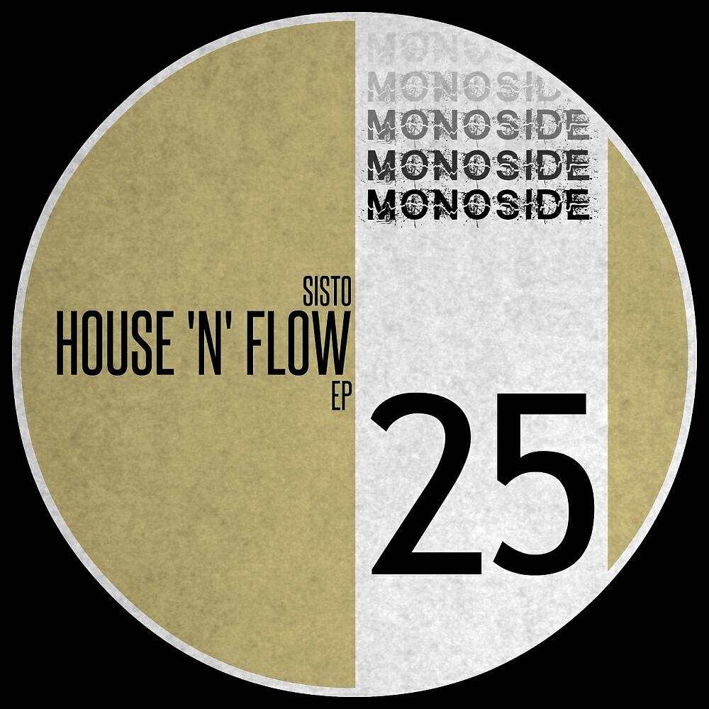 SISTO - House 'N' Flow (Original Mix)