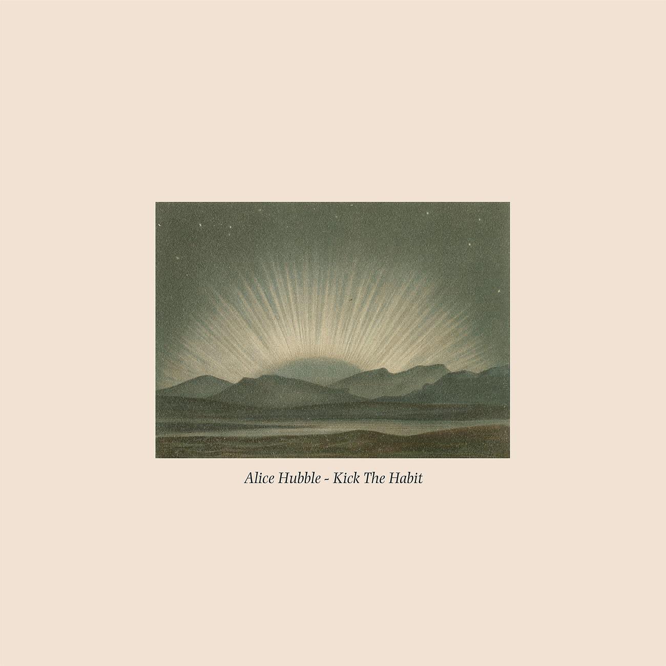 Alice Hubble - Kick The Habit (Soft Riot's Eyes Version)