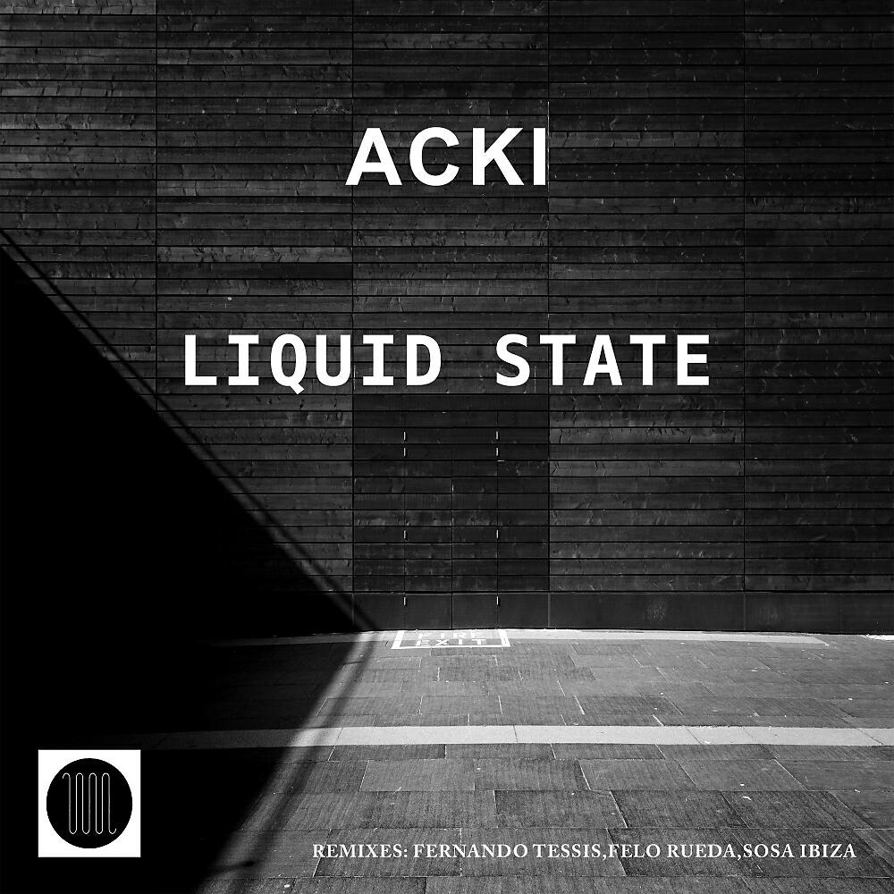 Acki - Liquid State (Felo Rueda Remix)